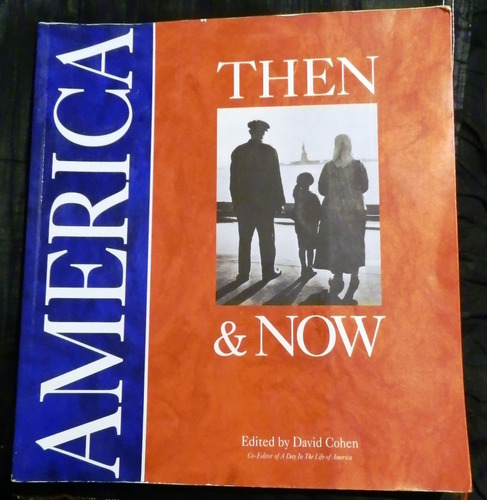 Libro De Fotografia:america,then&now.