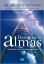 Destino De Las Almas- Dr Michael Newton - Arkano Books