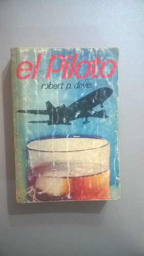 El Piloto - Davis - Novela