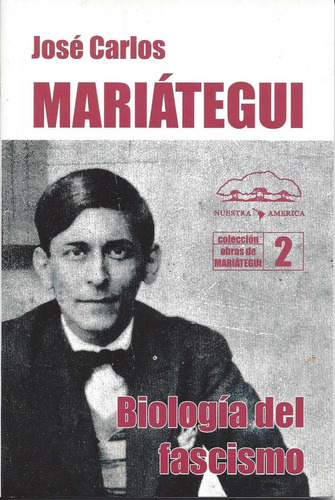 Biología Del Fascismo José C Mariátegui Nuestra América A4