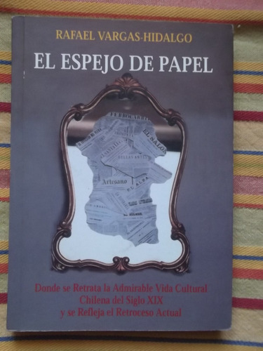 El Espejo De Papel Rafael Vargas Hidalgo