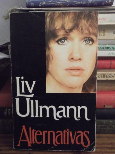 Alternativas -   Liv Ullmann  -   Javier Vergara Editor