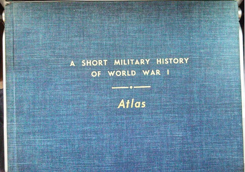 (atlas) Breve Historia Militar De La I Guerra Mundial