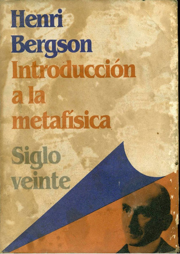 Henri Bergson : Introduccion A La Metafisica