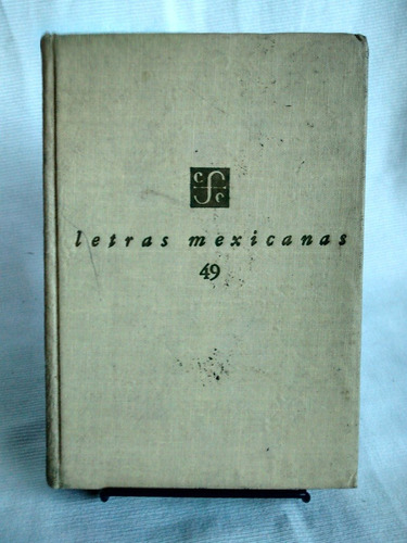 Sangre Enemiga. Letras Mexicanas 49. Luis Spota - Ed. Fce