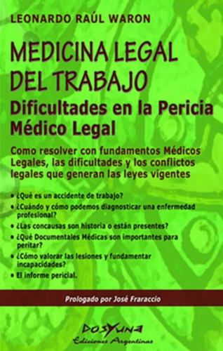 Medicina Legal Del Trabajo. Dificultades En La Pericia Médic