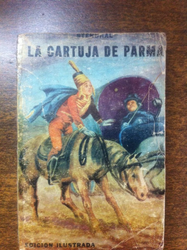 La Cartuja De Parma / Stendhal