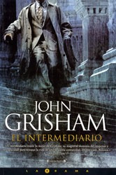 El Intermediario - John Grisham - Ediciones B Usado