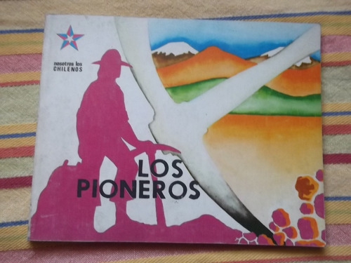 Los Pioneros Colección Nosotros Los Chilenos 1974