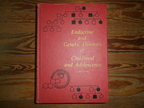 Endocrine And Genetic Diseases Of Childhood And Adolescence