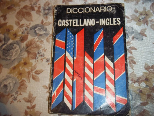 Diccionario Castellano - Ingles