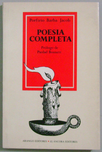 Poesía Completa - Porfirio Barba Jacob