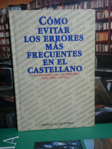 Como Evitar Los Errores Más Frecuentes En El Castellano.