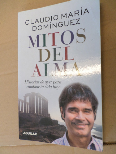 Mitos Del Alma , Claudio María Dominguez