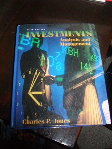 Investments Analysis And Management Charles Jones