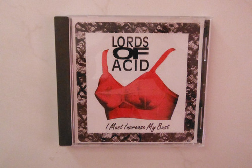Lords Of Acid I Must Increase My Bust Post Industrial Techno