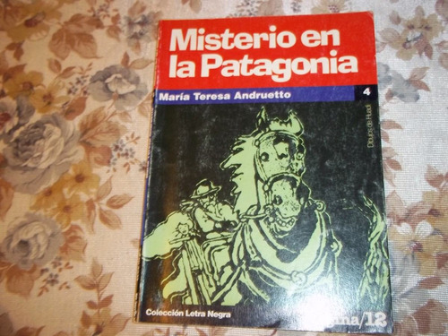 Misterio En La Patagonia - Maria Teresa Andruetto - Nro. 4