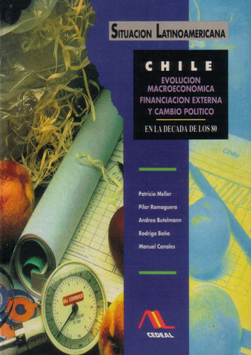 Chile Evolución Macroeconómica Financiación Externa Y Cambio