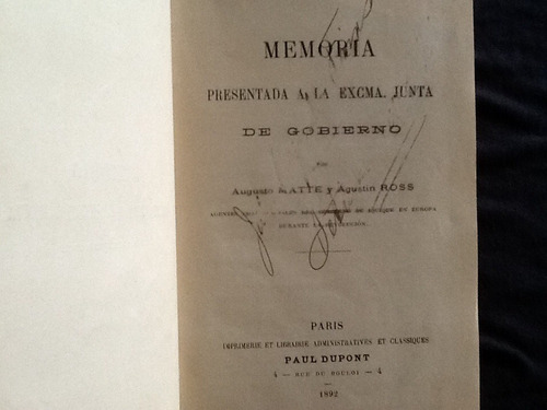 Memoria Junta De Gobierno - Augusto Matte Agustín Ross -1892