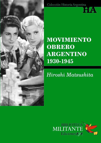 Movimiento Obrero Argentino (1930-1945), De H. Matsushita