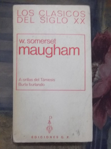 A Orillas Del Támesis Burla Burlando W. Somerset Maugham