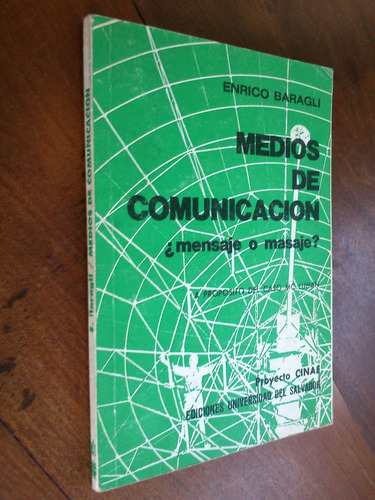 Medios De Comunicación. ¿mensaje O Masaje? E. Baragli