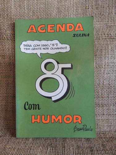 Agenda Sulina 85 Com Humor Sampaulo Com Dedicatória Do Autor
