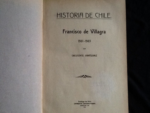 Historia Chile Francisco Villagra - Crescente Errázuriz 1915