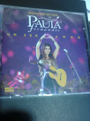 Cd Paula Fernandes Um Ser Amor Multishow Ao Vivo Lacrado