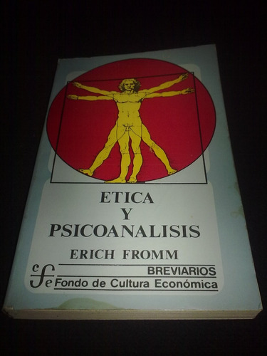 Ética Y Psicoanálisis / Erich Fromm