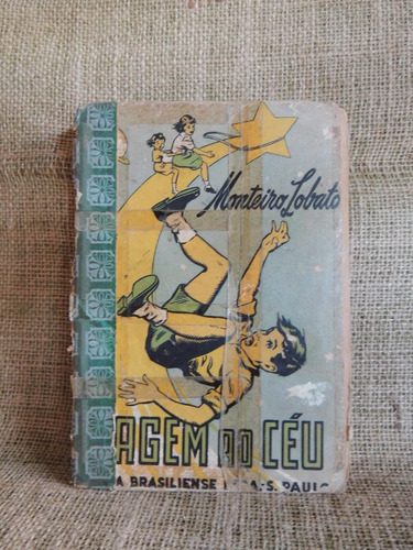 Viagem Ao Céu Monteiro Lobato 1954 Editora Brasiliense