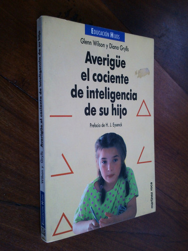 Averigüe Cociente De Inteligencia De Su Hijo. Wilson/grylls