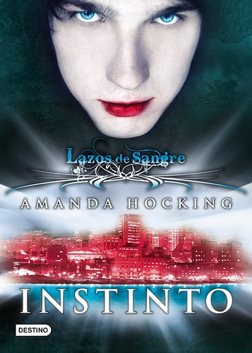 Instinto- Amanda Hocking- Ediciones Destino.