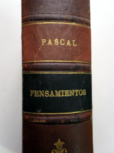 Pensamientos De Blas Pascal, La Religión Y Otros Asuntos