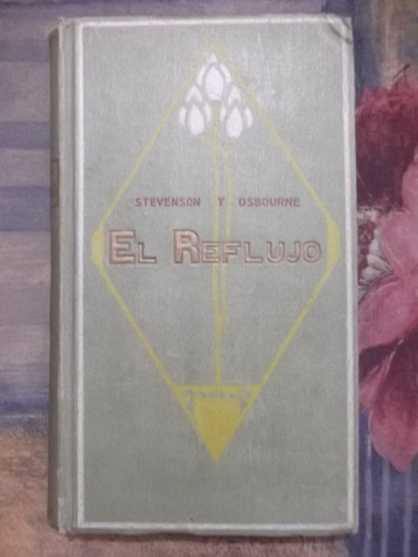 El Reflujo ( Bajamar) R. L. Stevenson Y Lloyd Osbourne 1912