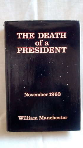 Death Of A President William Manchester Harper & Row Inglés
