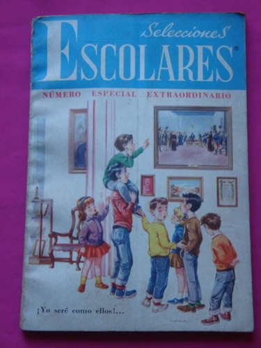 Selecciones Escolares N° 42 1961 Editorial Codex