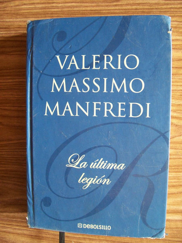 La Última Legión-p.dura-valerio Massimo Manfredi-r.house-maa
