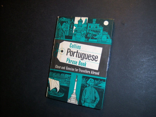 Collins Portuguese Phrase Book. Travellers Abroad