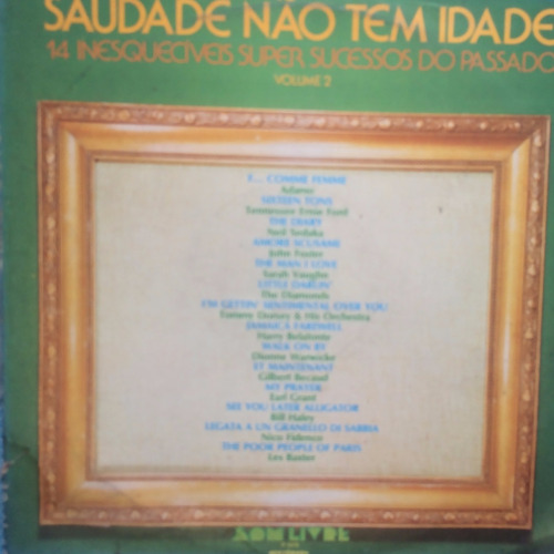 Lp Saudade Não Tem Idade ( 14 Inesqueciveis Sucessos )