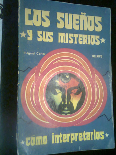 Libro Los Sueños Y Sus Misterios Y Como Interpretarlos