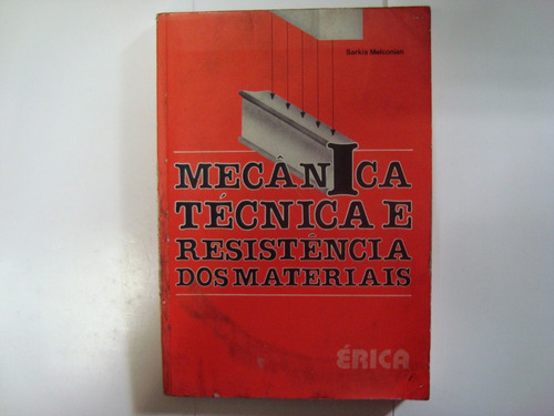 Livro - Mecânica Técnica E Resistência Dos Materiais - Sarki