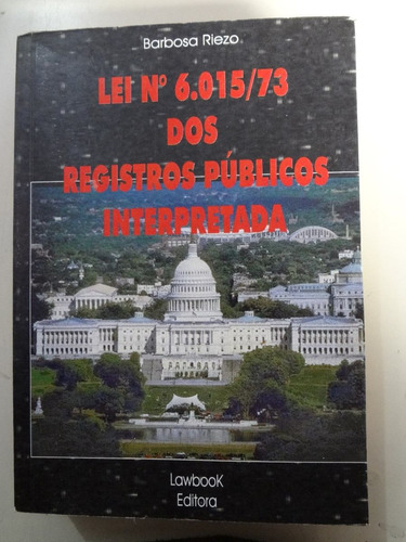 Livro Lei Nº 6015/73 Dos Registros Publicos Interpretada