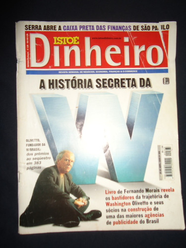 Isto É Dinheiro - A História Secreta Da W/brasil E Olivetto