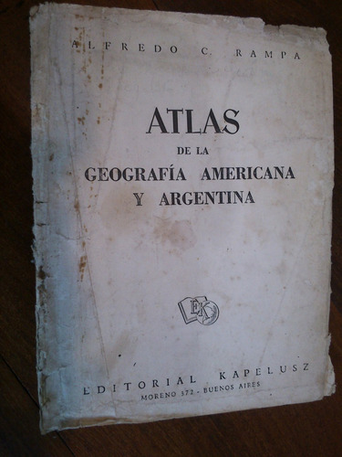 Atlas Geografía Americana Y Argentina - Rampa (mapas Depleg)