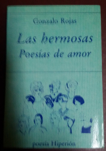 Las Hermosas Poesías De Amor Gonzalo Rojas