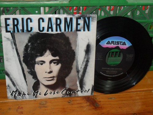 Eric Carmen Make Me Lose Control Vinilo Simple 7 Usa 1988