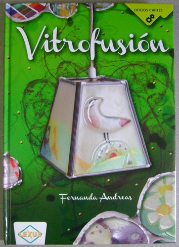 Libro Vitrofusion Paso A Paso En Oferta