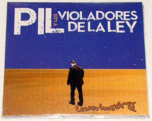 Pil Y Los Violadores De La Ley Ultimo Hombre Cd Nuevo Kktus