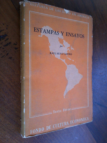 Estampas Y Ensayos - Raúl Silva Castro